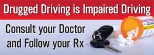 Drugged Driving is Impaired Driving Image